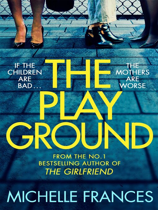 Title details for The Playground by Michelle Frances - Available